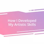 How I Developed My Artistic Skills