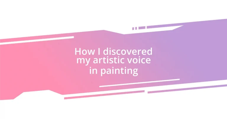 How I discovered my artistic voice in painting