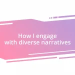 How I engage with diverse narratives