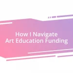 How I Navigate Art Education Funding