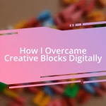 How I Overcame Creative Blocks Digitally