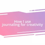 How I use journaling for creativity