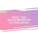 How I Use Social Media for Art Education