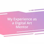 My Experience as a Digital Art Mentor