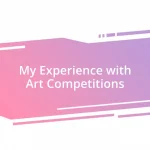 My Experience with Art Competitions