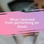 What I learned from performing on Zoom