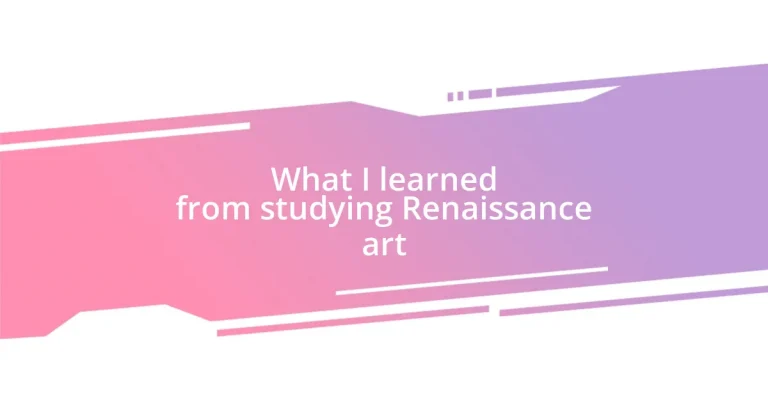 What I learned from studying Renaissance art