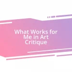 What Works for Me in Art Critique