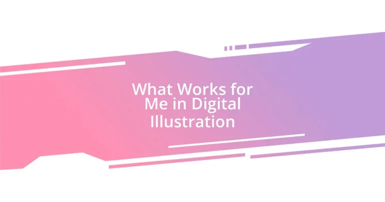 What Works for Me in Digital Illustration